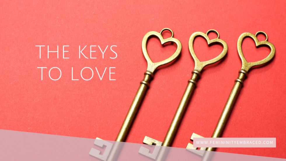 The Keys to building Love